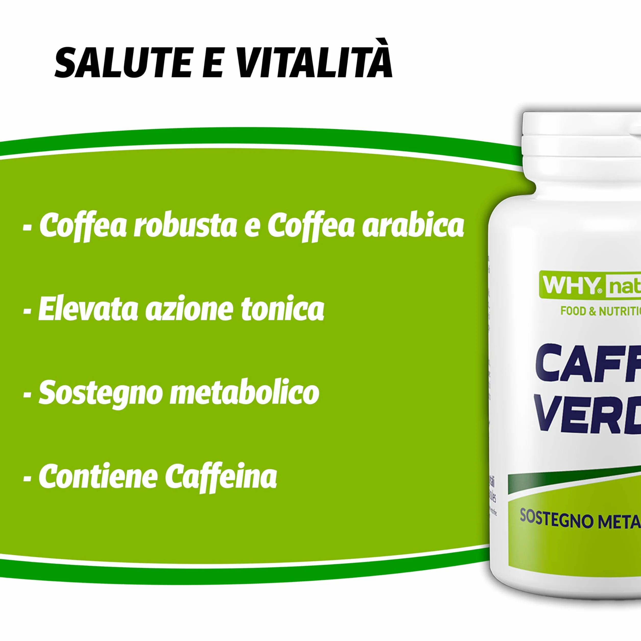 WHY NATURE CAFFÈ VERDE - Caffè Verde Drenante - Integratore Bruciagrassi - 60 Capsule