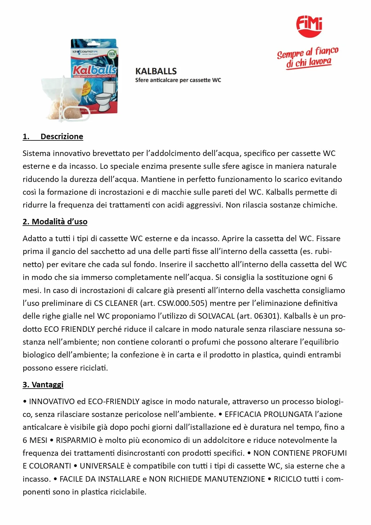 KALBALLS TRATTAMENTO ANTICALCARE CASSETTE WC INCASSO-ESTERNE RIDUCE DUREZZA ACQUA