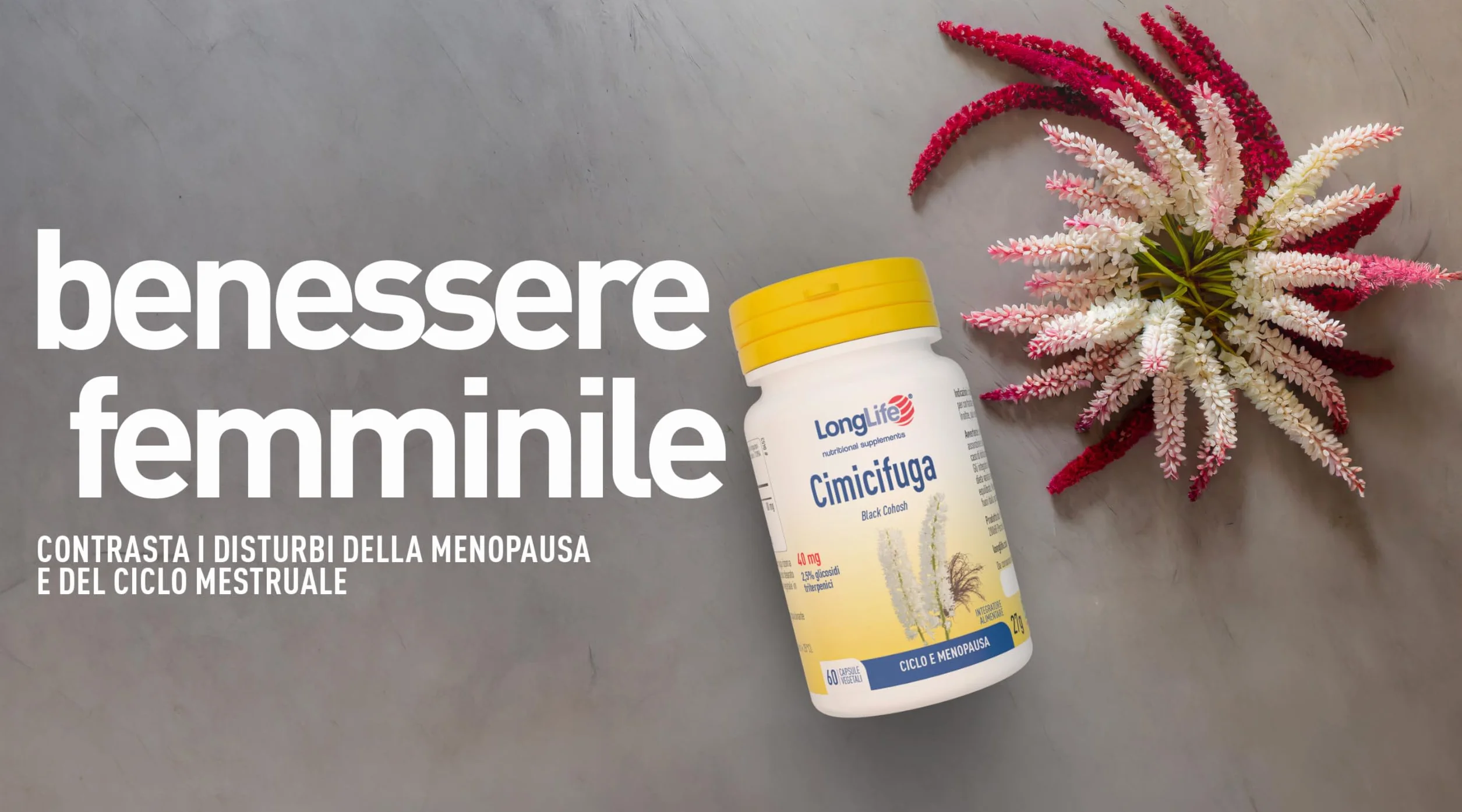 LongLife Cimicifuga Integratore titolata 2,5% glicosidi triterpenici Benessere menopausa Funzione articolare Vegano senza glutine