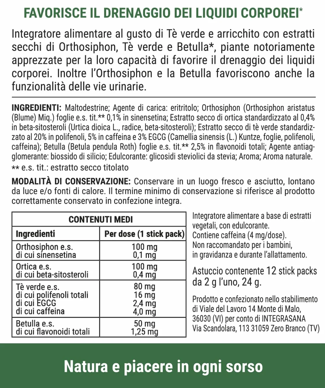 Integratore solubile, Gusto tè verde, Confezione da 12 stick da sciogliere in acqua fredda o calda. Favorisce il drenaggio dei liquidi corporei.