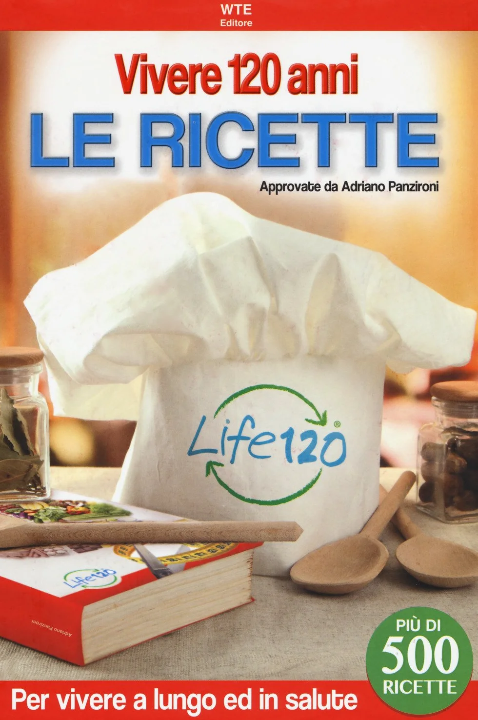 Vivere 120 anni. Le ricette