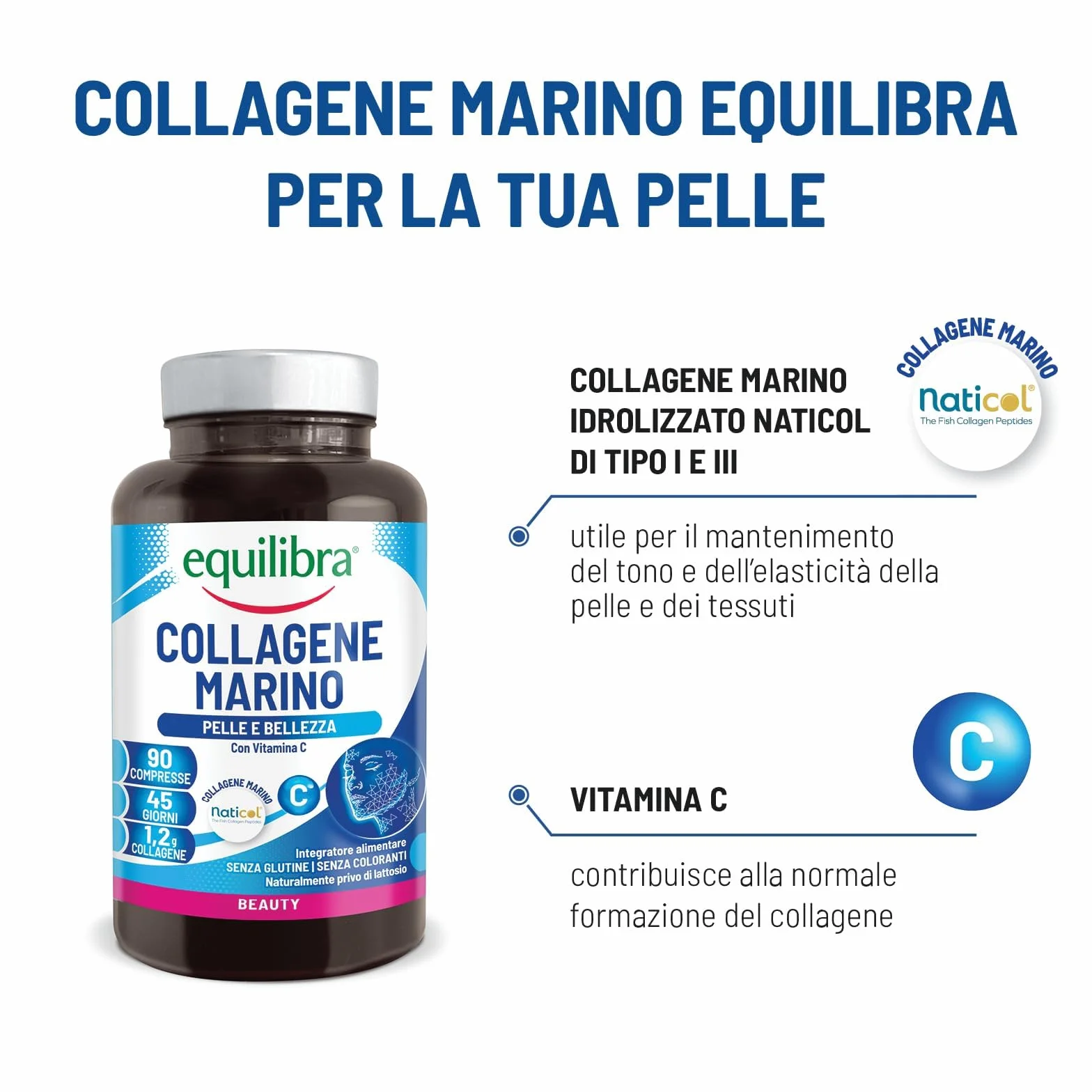 Equilibra Collagene Marino Idrolizzato Naticol 90 Compresse 1200 mg Collagene 80 mg Vitamina C Tipo I e III