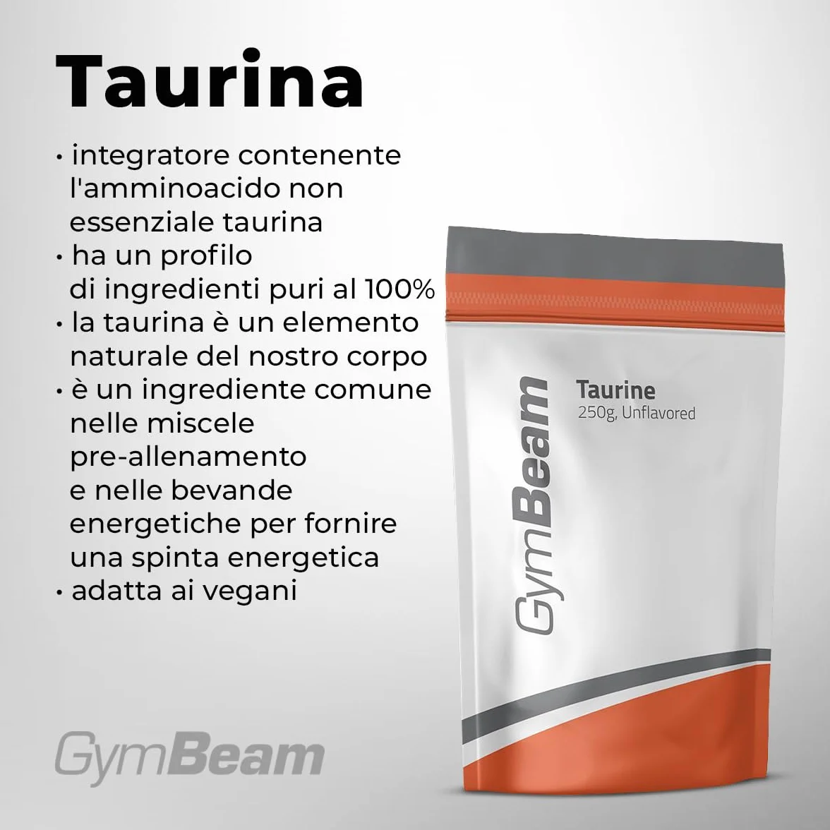 GymBeam Taurina Integratore Polvere Solubile Pura 100% per Bevande Energetiche Pre-Workout Vegani Atleti (500 g)