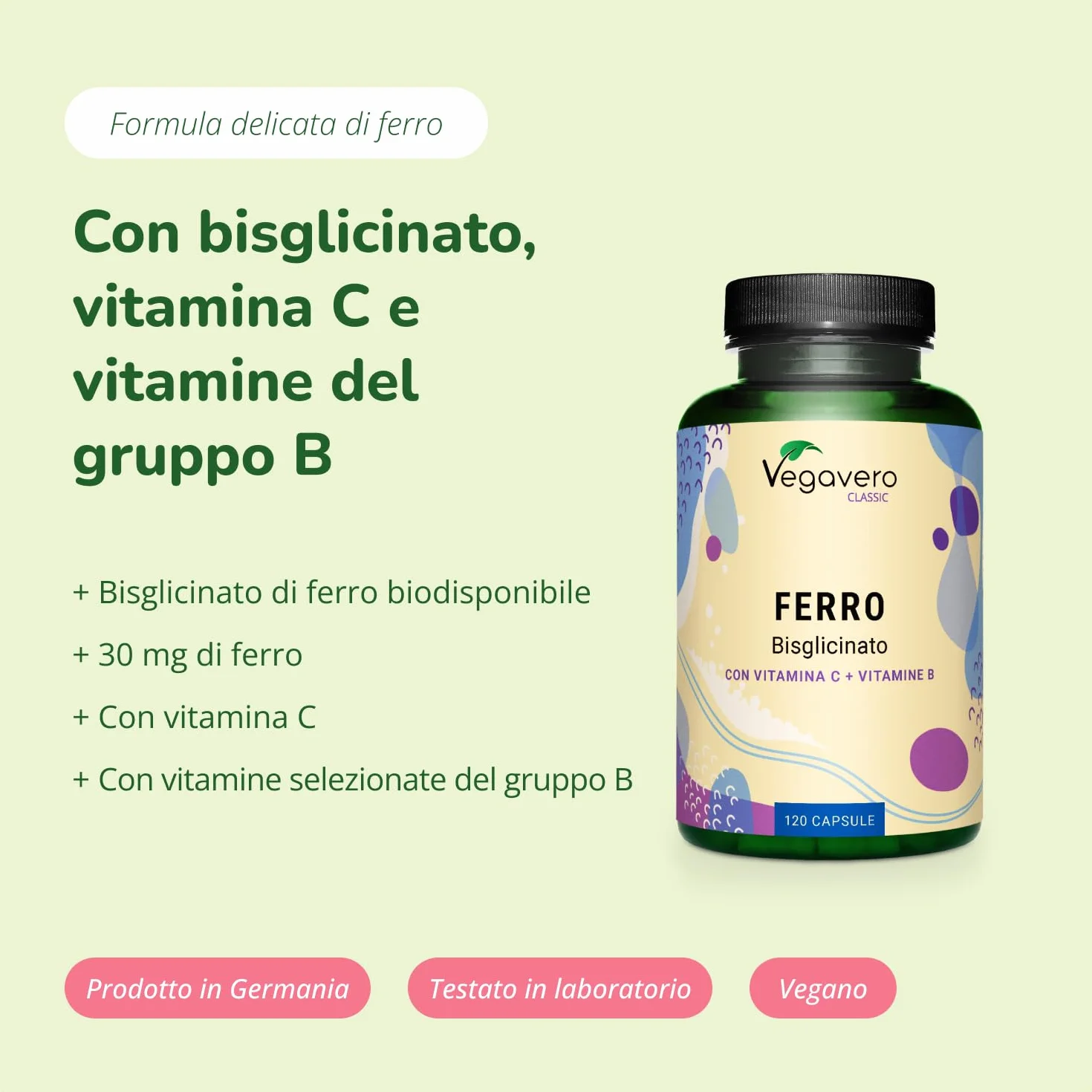 Integratore FERRO 30mg | con Vitamina C, Acido Folico, B12, B2, B6 | Anemia, Mestruazioni, Stanchezza, Difese Immunitarie | Senza Additivi | Vegan | Vegavero®