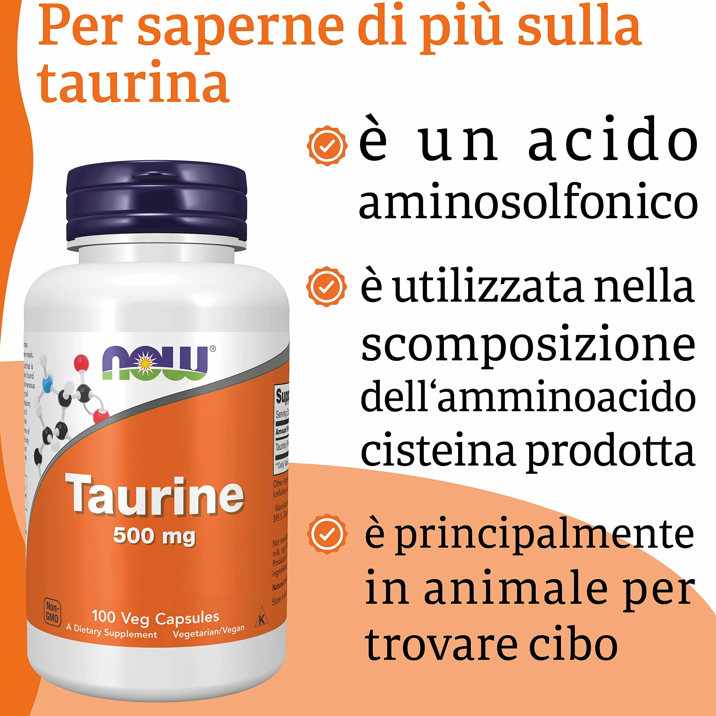 Now Foods Taurina 500 mg 100 Capsule Vegan Aminoacido Testato in Laboratorio